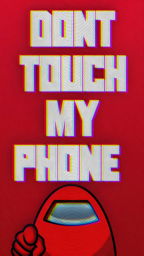 Among Us Don't Touch My Phone 4K Mobile Image